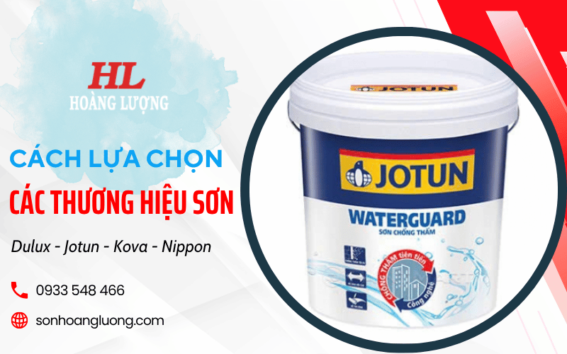 cách lựa chọn các thương hiệu sơn