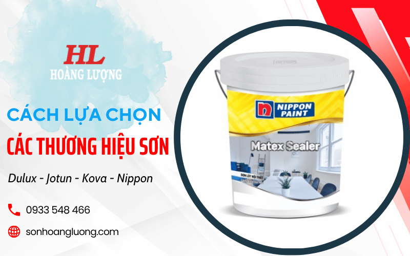 cách lựa chọn các thương hiệu sơn